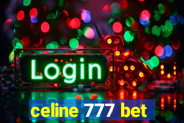 celine 777 bet